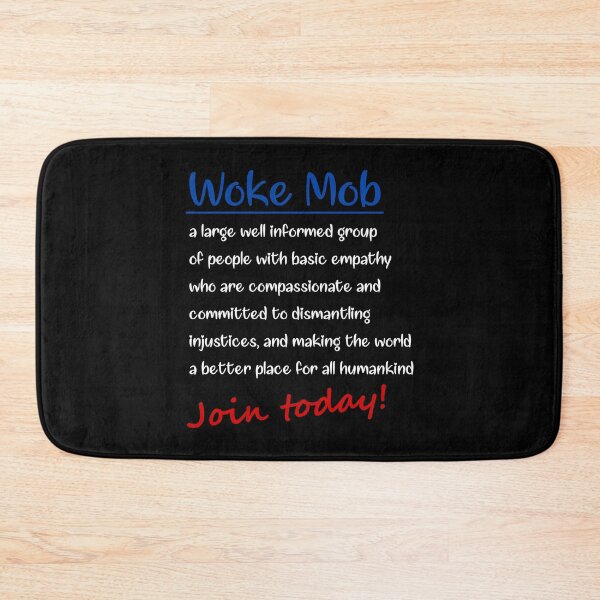 Item preview, Woke mob, Join today: slogan designed and sold by TheScraggyBeard.