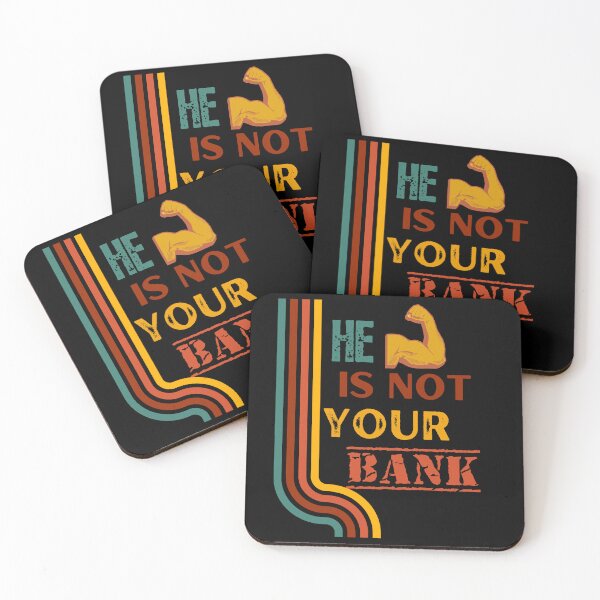 Item preview, He is not your Bank designed and sold by GlunmanStore.