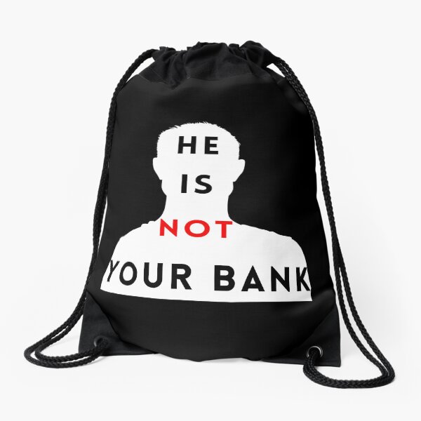 Artikel-Vorschau von Er ist nicht Ihre Bank, designt und verkauft von GlunmanStore.