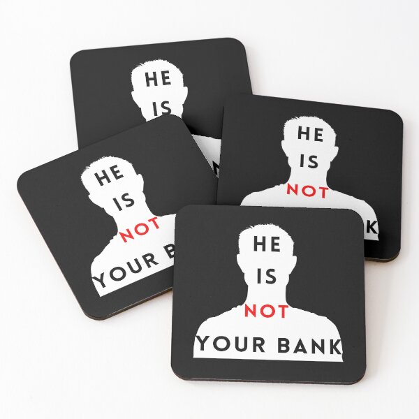 Item preview, He is not your Bank designed and sold by GlunmanStore.