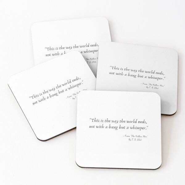 Item preview, A Quote from "The Hollow Men" by T. S. Eliot designed and sold by Poemit.