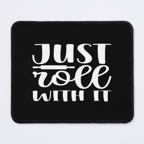 Item preview, Just roll with it designed and sold by JuliusBoone21.