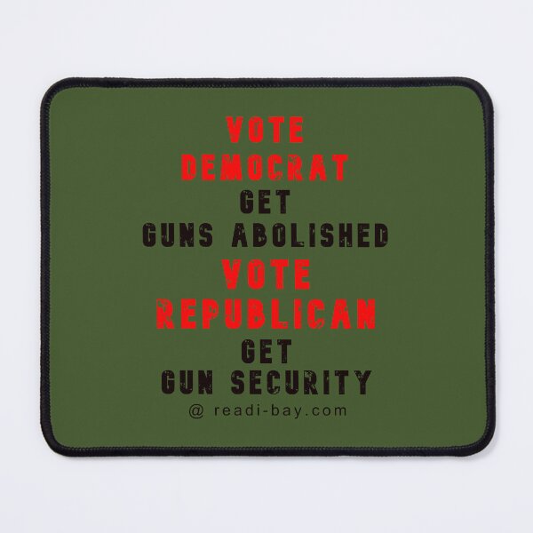 Item preview, Vote Democrat - Get Guns Abolished designed and sold by AlienAlmanac.