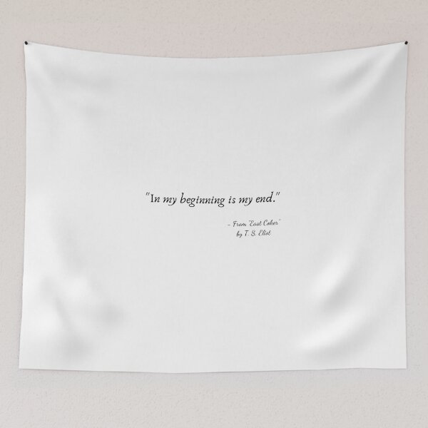 Item preview, A Quote from "East Coker" by T. S. Eliot designed and sold by Poemit.