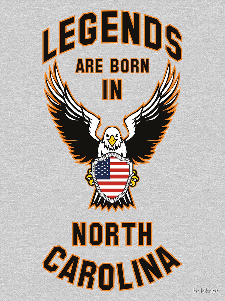 Legends are born in North Carolina by beloknet