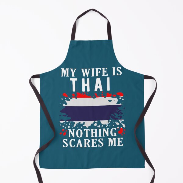 Item preview, My Wife Is Thai Nothing Scares Me Thailand Flag designed and sold by OX-tright.