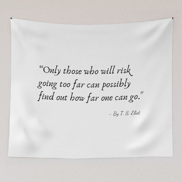 Item preview, A Quote by T. S. Eliot designed and sold by Poemit.