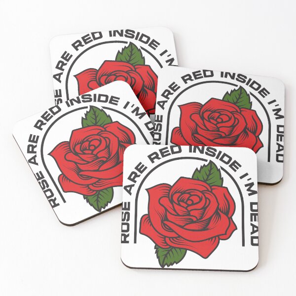 Item preview, Copy of ROSE ARE RED Inside I'm Dead designed and sold by Clverdesign.