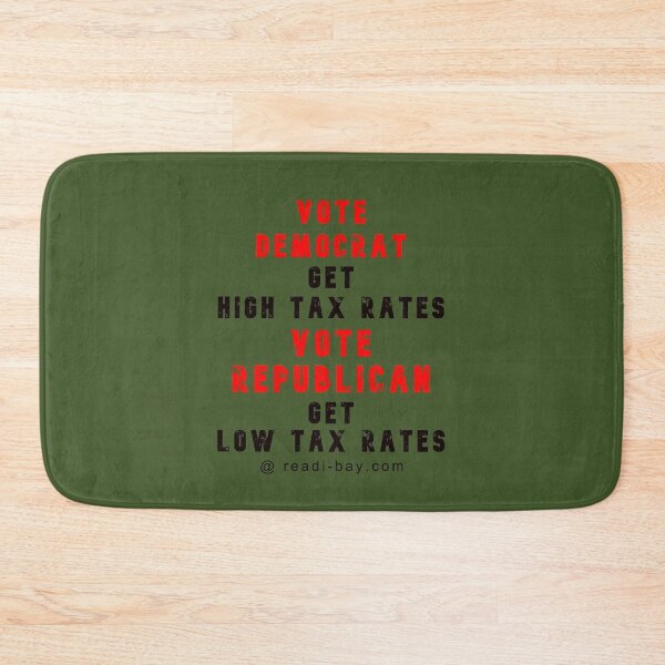 Item preview, Vote Democrat - Get High Tax Rates designed and sold by AlienAlmanac.