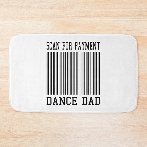 Item preview, DANCE DAD SCAN FOR PAYMENT, BLACK DESIGN designed and sold by Rejiboustarts.