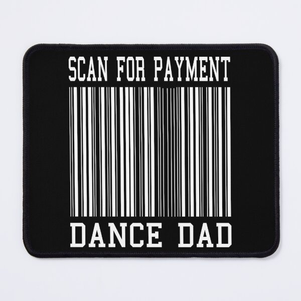 Item preview, DANCE DAD SCAN FOR PAYMENT, WHITE DESIGN designed and sold by Rejiboustarts.