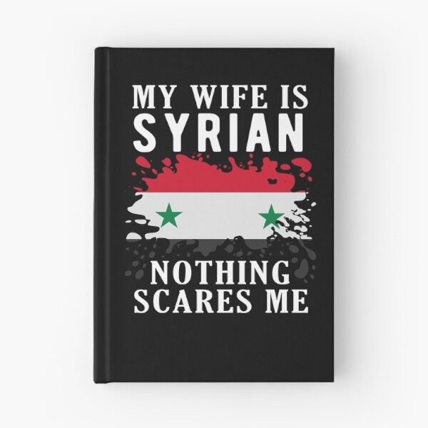 Item preview, My Wife Is Syrian Nothing Scares Me Syria Flag designed and sold by OX-tright.