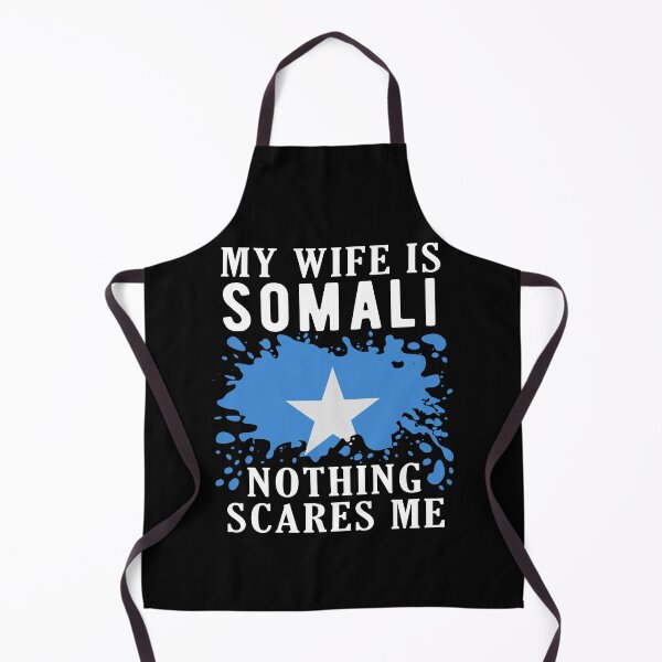 Item preview, My Wife Is Somali Nothing Scares Me Somalia Flag designed and sold by OX-tright.