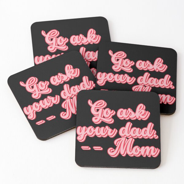 Item preview, Go Ask Your Dad Mom Funny Mothers Day designed and sold by TKsTees.