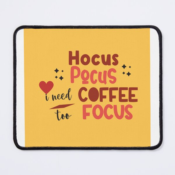 Item preview, hocus,pocus,coffeee,focus designed and sold by Einsteinshop.