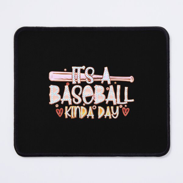 Item preview, It's a Baseball Kinda Day - Cool Gifts for Baseball Lovers designed and sold by creativerooney.