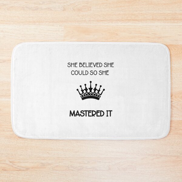 Item preview, She Believed She Could So She Mastered It	 designed and sold by LensherArt.