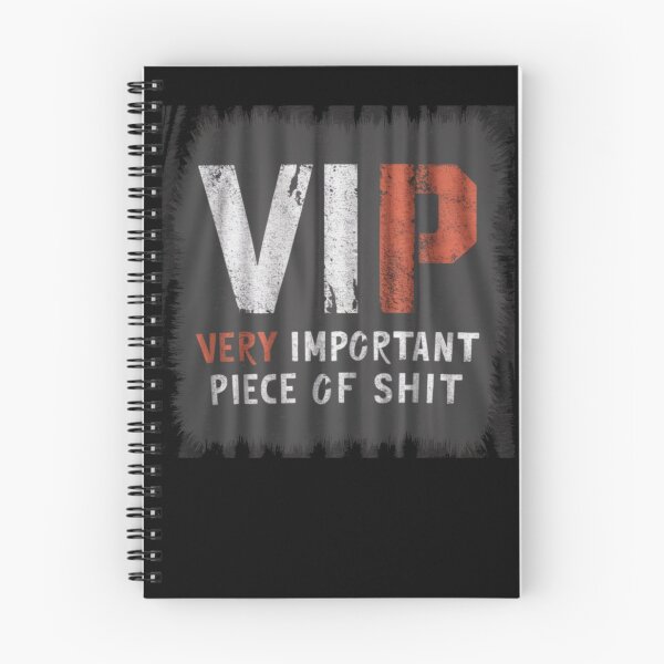 Item preview, VIP Very Important Piece Of Shit designed and sold by Flirt-Teez.