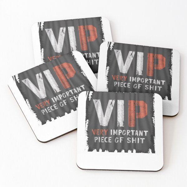 Item preview, VIP Very Important Piece Of Shit designed and sold by Flirt-Teez.