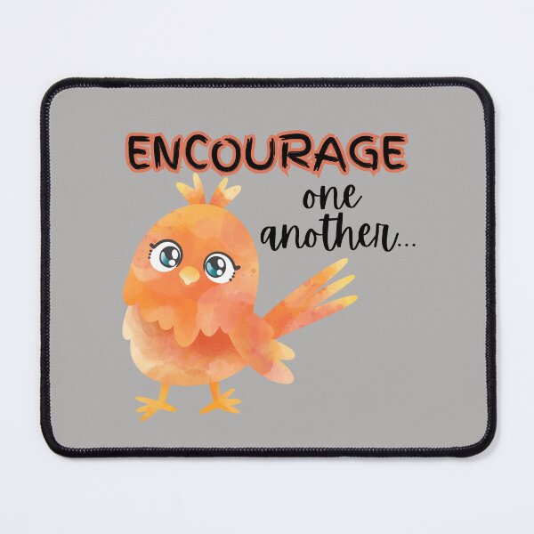 Item preview, ENCOURAGE ONE ANOTHER designed and sold by Inspiretouplift.