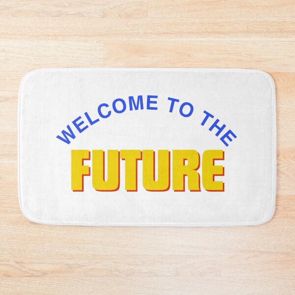 Item preview, Welcome to the future designed and sold by JunnieP.