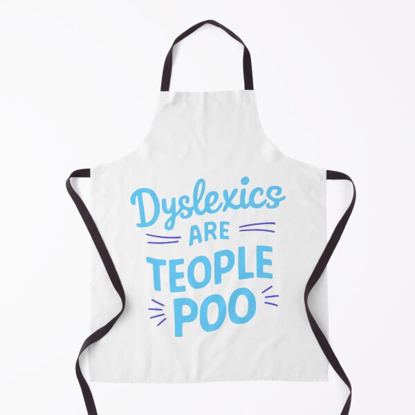 Item preview, Dyslexics Are Teople Poo! Funny Blue Dyslexic designed and sold by PMCreative.