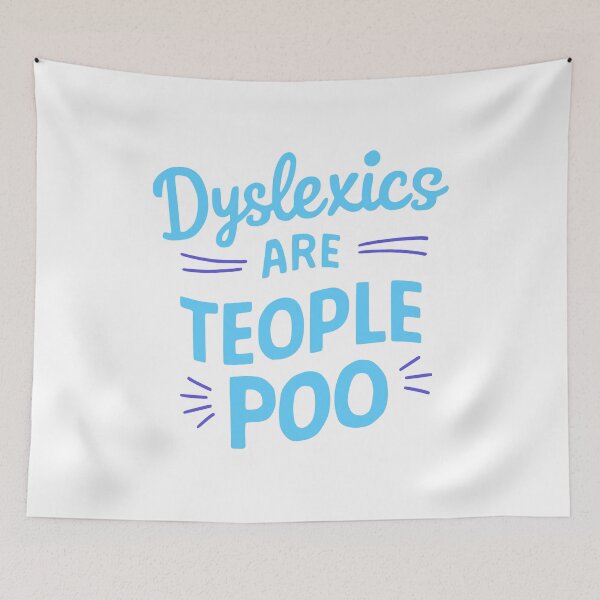 Item preview, Dyslexics Are Teople Poo! Funny Blue Dyslexic designed and sold by PMCreative.