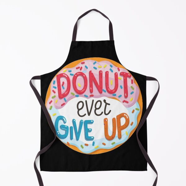Item preview, Donut Ever Give Up: A Sweet Reminder designed and sold by PurpleMoss.