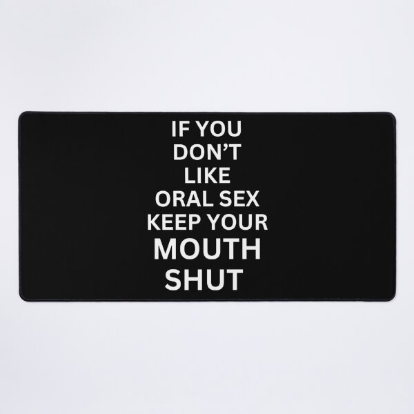 Item preview, If you don't like oral designed and sold by killzak.