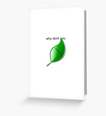Make Like A Leaf Greeting Card