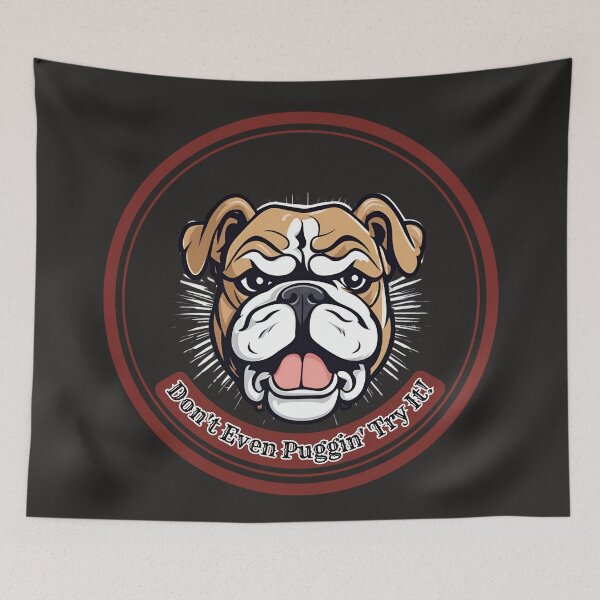 Item preview, Don't Even Puggin' Try It.  Pug Humor designed and sold by FitEnvy.