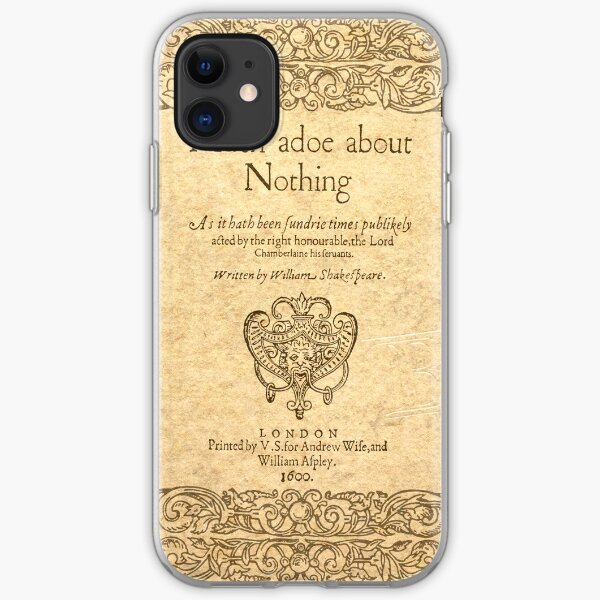 Shakespeare. Much adoe about nothing, 1600 Funda blanda para iPhone