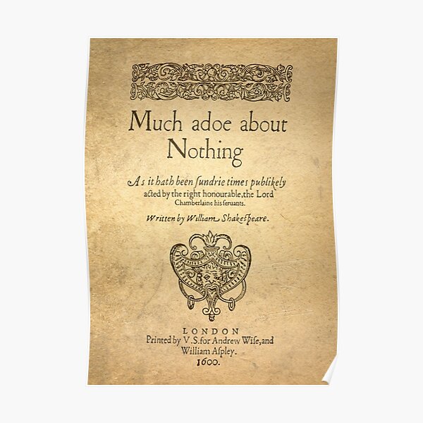 Shakespeare. Much adoe about nothing, 1600 Póster