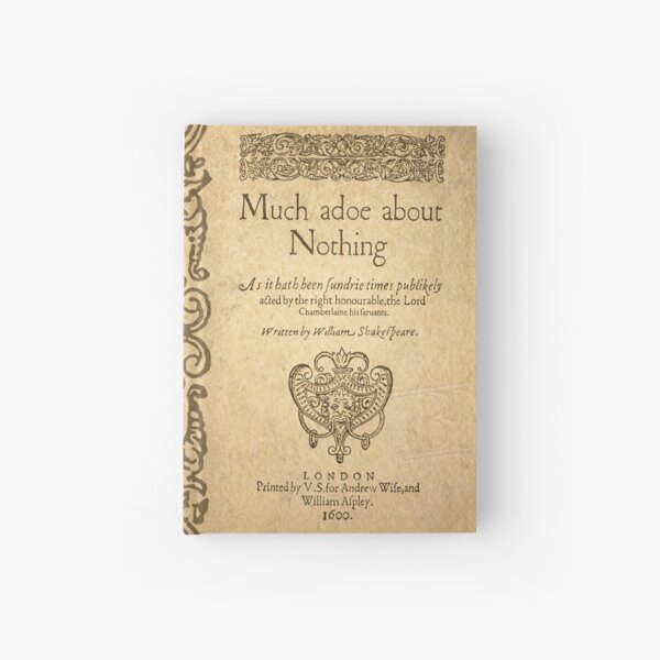 Shakespeare. Much adoe about nothing, 1600 Cuaderno de tapa dura