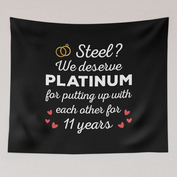 Item preview, 11th Wedding Anniversary I - Steel? We deserve Platinum designed and sold by Lemon Pepper.