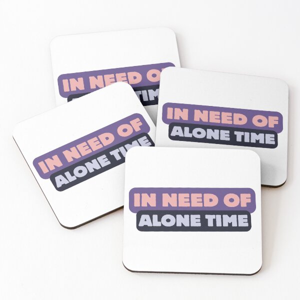 Item preview, In Need of Alone Time designed and sold by homochaotic.