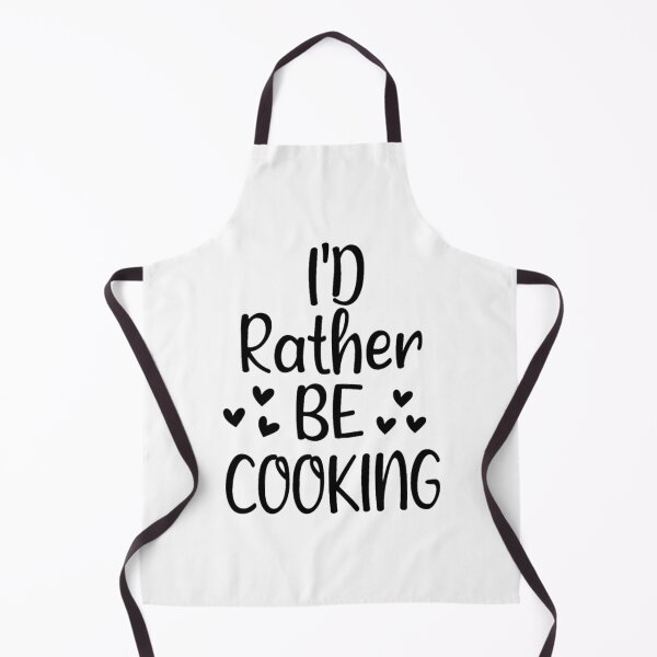 Item preview, I_d Rather Be Cooking,Chef Food Funny Humor designed and sold by MoiraGooch326.