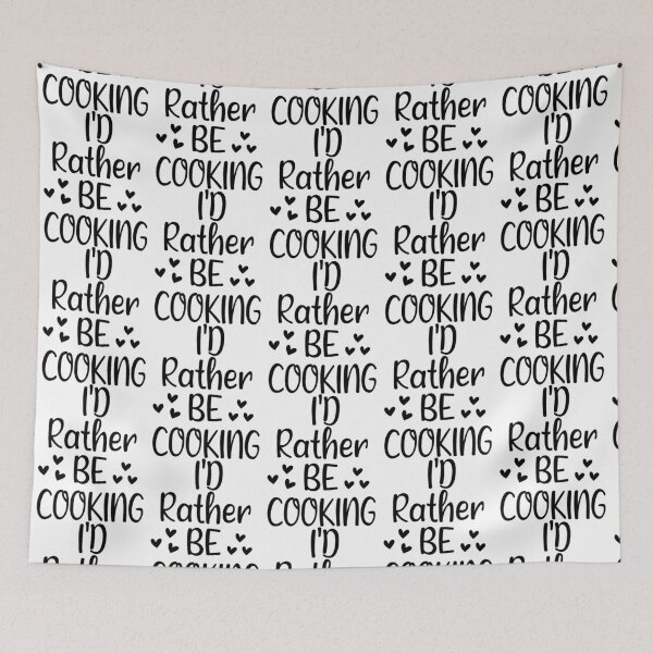 Item preview, I_d Rather Be Cooking,Chef Food Funny Humor designed and sold by MoiraGooch326.