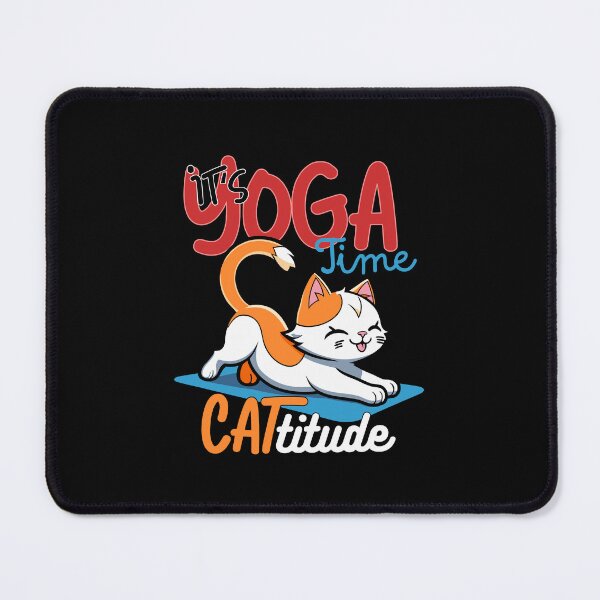 Item preview, Yoga time, Cat in yoga, It's yoga time CATtitude designed and sold by antcpjr682.