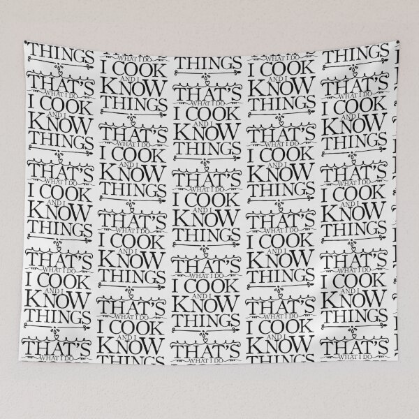 Item preview, That's What I Do I Cook And I Know Things Funny sayings chef designed and sold by MoiraGooch326.