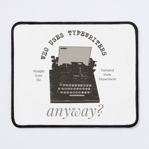 Item preview, Who Uses Typewriters Anyway? (TTPD Unofficial Merch) designed and sold by MsGraphicaIllus.