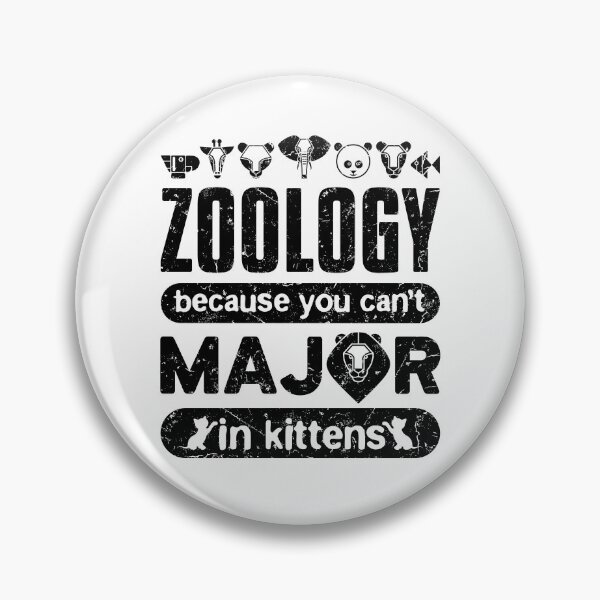 Item preview, Zoology Because You Can't Major in Kittens designed and sold by jaygo.