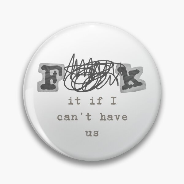 Item preview, F**k It If I Can't Have Us (Down Bad - TTPD Unofficial Merch) designed and sold by MsGraphicaIllus.