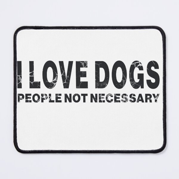 Item preview, i love dogs, people not necessary designed and sold by hemp3x.