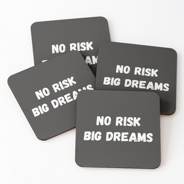 Item preview, NO RISK BIG DREAMS designed and sold by bazsi98.