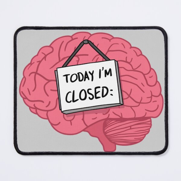 Item preview, Brain - Today I'm Closed designed and sold by 123ks.