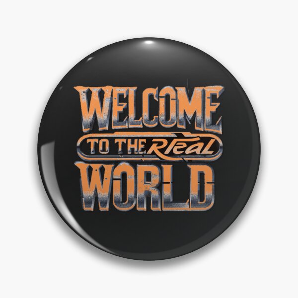 Item preview, Welcome To The Real World - If you Know You Know v3 designed and sold by KriticalDesigns.