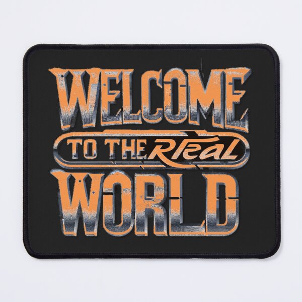Item preview, Welcome To The Real World - If you Know You Know v3 designed and sold by KriticalDesigns.