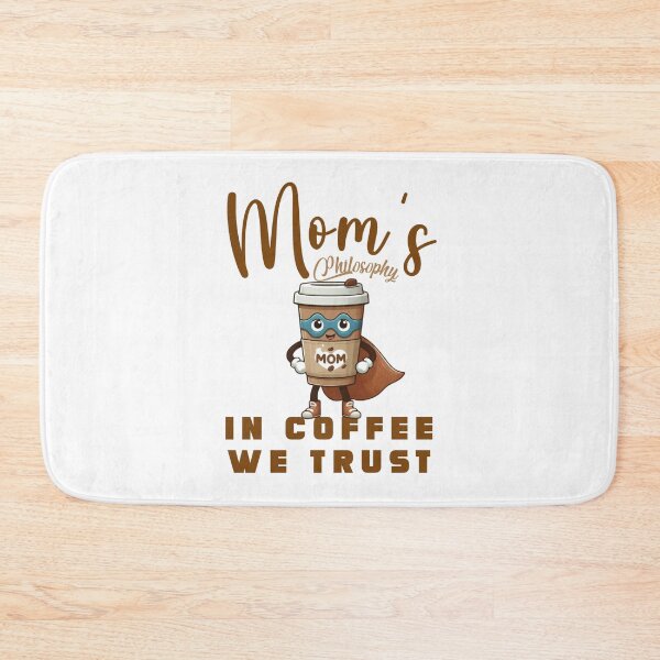 Item preview, In Coffee We Trust - A Mom's Wisdom Design by EgyApe designed and sold by egyape ⭐⭐⭐⭐⭐.