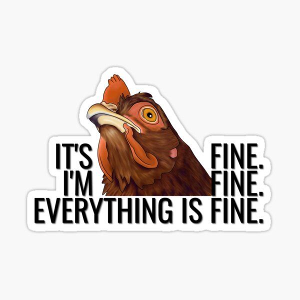 Vista previa del artículo con la obra «Está bien Estoy bien Todo está bien Pollo», diseñado y vendido por Moon Dog Art.